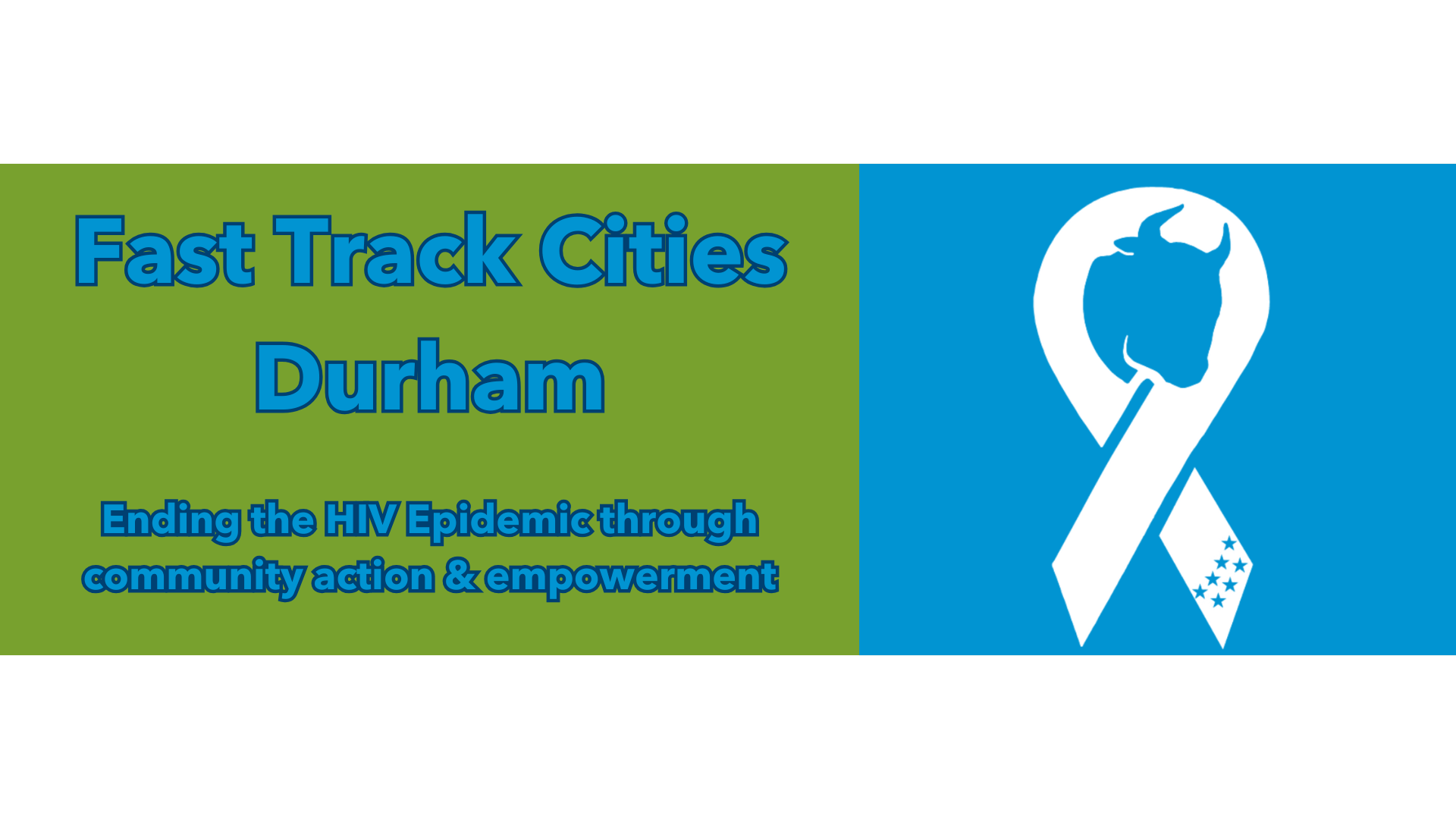 Fast Track Cities Durham: Ending the HIV Epidemic through community action & empowerment